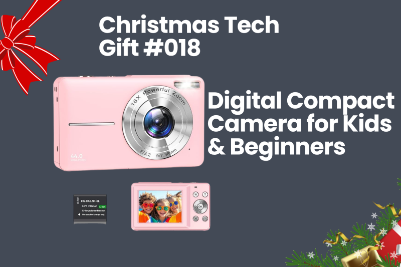 Christmas Tech Gift #018: Digital Compact Camera for Kids & Beginners