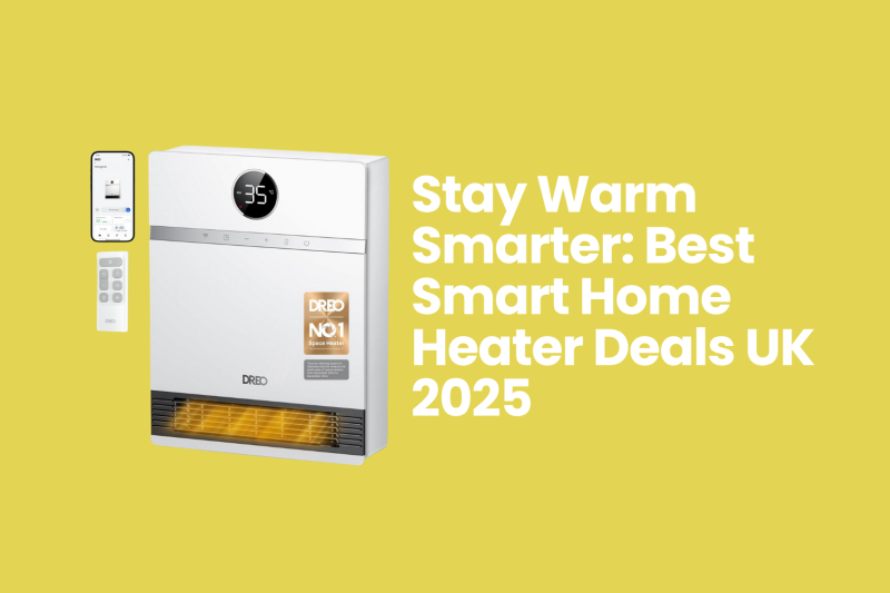 Stay Warm Smarter: Best Smart Home Heater Deals UK 2025