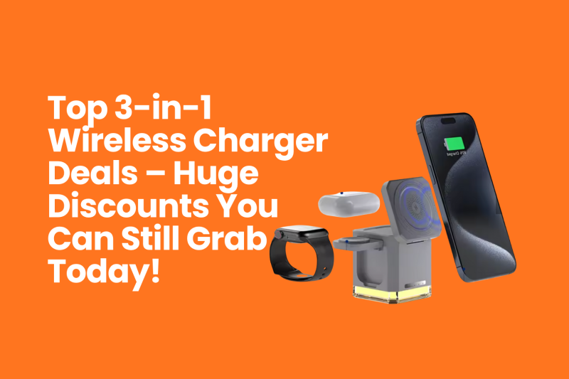 Top 3-in-1 Wireless Charger Deals – Huge Discounts You Can Still Grab Today!